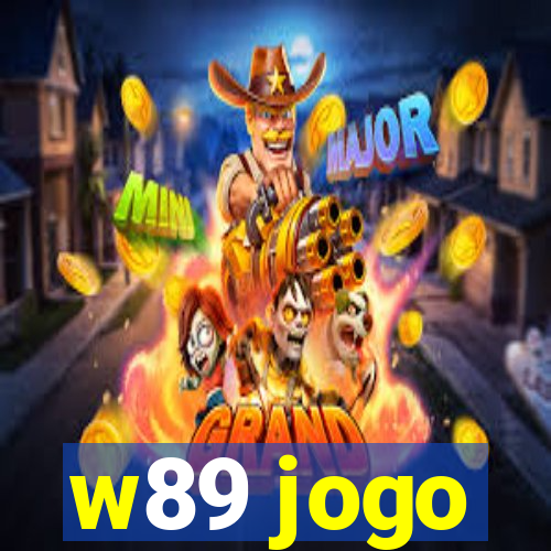 w89 jogo